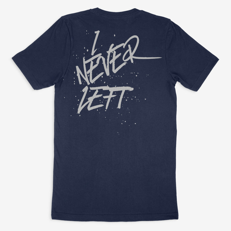 I Never Left Tshirt